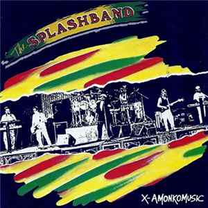 The Splashband - X-Amonkomusic Album