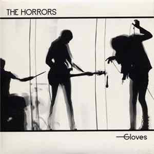 The Horrors - Gloves Album