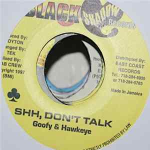 Goofy & Hawkeye - Shh, Don't Talk Album