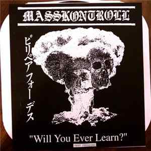 Masskontroll - Will You Ever Learn? Album
