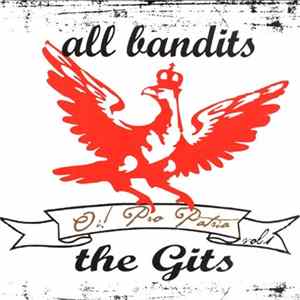 All Bandits / The Gits - Oi! Pro Patria Vol. 1 Album