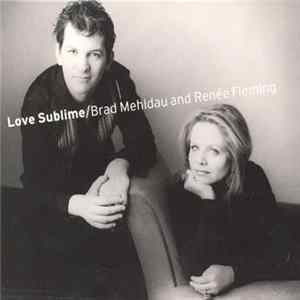 Brad Mehldau and Renée Fleming - Love Sublime Album