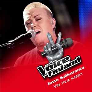 Jesse Kaikuranta - Vie Mut Kotiin Album
