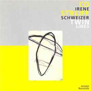 Co Streiff / Irène Schweizer - Twin Lines Album