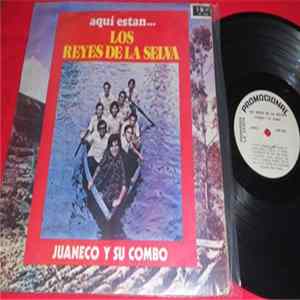 Juaneco Y Su Combo - Aqui Estan... Los Reyes De La Selva Album