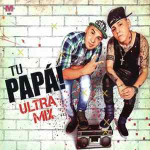 Tu Papá! - Ultra Mix Album