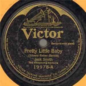 Jack Smith The Whispering Baritone - Pretty Little Baby / "Gimme" A Little Kiss (Will "Ya"? Huh?) Album