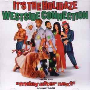 Westside Connection - It's The Holidaze Album