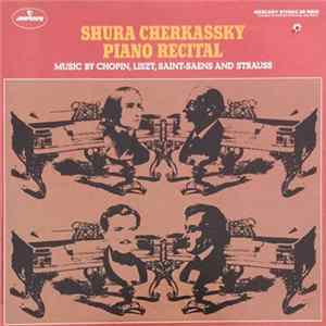 Shura Cherkassky - Piano Recital Album