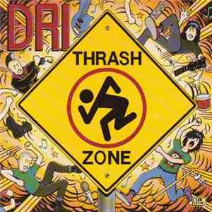 Dirty Rotten Imbeciles - Thrash Zone Album