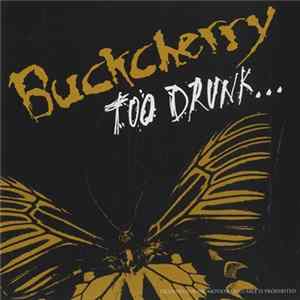 Buckcherry - Too Drunk Album