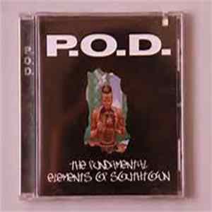P.O.D. - The Fundamental Elements Of Southtown Album
