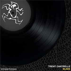 Trent Cantrelle - Blade Album