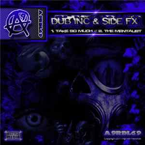 Dub Inc & Side FX - Take So Much // The Mentalist Album