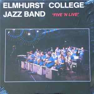 Elmhurst College Jazz Band - "Five 'N Live" Album