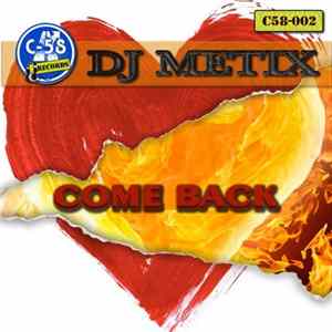 DJ Metix - Come Back Album