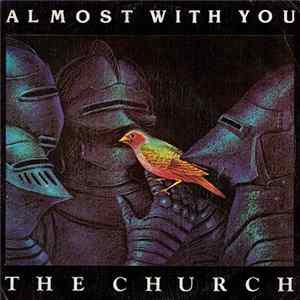 The Church - Almost With You Album