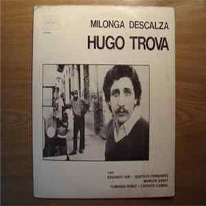 Hugo Trova - Milonga Descalza Album