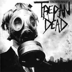 Trepan' Dead - Instinct Album