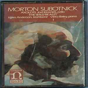 Morton Subotnick - Axolotl / The Wild Beasts Album