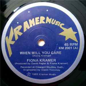 Fiona Kramer - When Will You Care Album