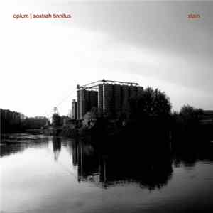 Opium | Sostrah Tinnitus - Stain Album