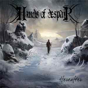Hands Of Despair - Hereafter Album