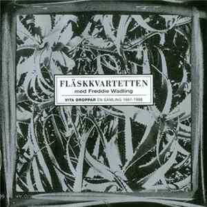 Fläskkvartetten Med Freddie Wadling - Vita Droppar 1987-1998 Album