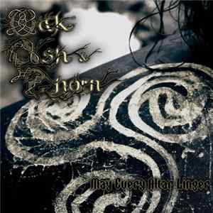 Oak, Ash & Thorn - May Every Altar Linger Album