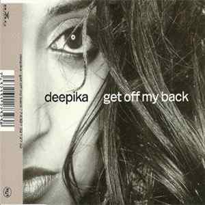 Deepika - Get Off My Back Album