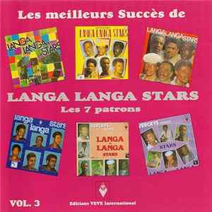 Langa Langa Stars - Les Meilleurs Succès De Langa Langa Stars - Les 7 Patrons Vol. 3 Album