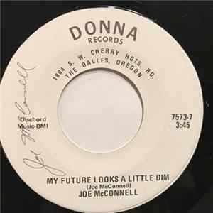Joe McConnell - My Future Looks A Little Dim Album