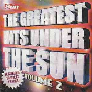 Various - The Greatest Hits Under The Sun (Volume 2) Album
