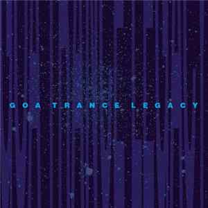 Various - Goa Trance Legacy Album