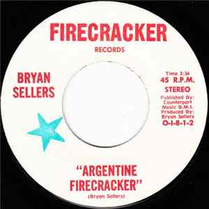 Bryan Sellers - Argentine Firecracker / Sunflower Album