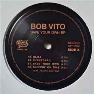 Bob Vito - Save your own Ep Album