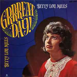 Betty Lou Mills - Great Day Album