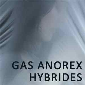 Gas Anorex - Hybrides Album