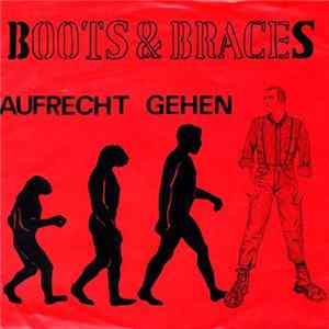 Boots & Braces - Aufrecht Gehen Album