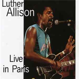 Luther Allison - Live In Paris Album