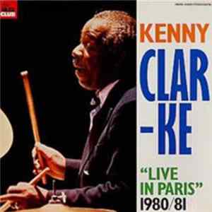 Kenny Clarke - Live In Paris 1980/81 Album