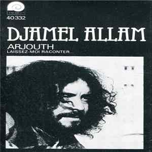 Djamel Allam - Laissez-Moi Raconter Album