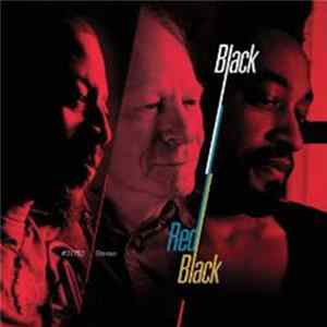 Black Red Black - Black Red Black Album