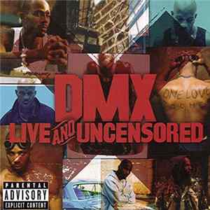 DMX - Live And Uncensored Album