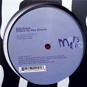 Ekkohaus - Dance In The Streets Album