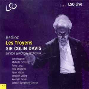 Berlioz - London Symphony Orchestra, Sir Colin Davis - Les Troyens Album