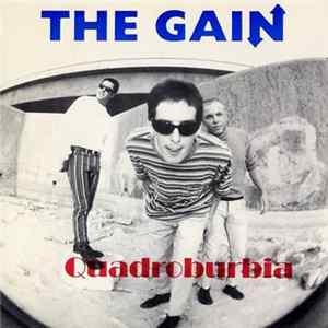 The Gain - Quadroburbia Album