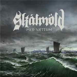 Skálmöld - Með Vættum Album