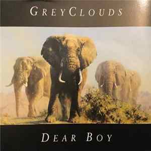 Dear Boy - GreyClouds Album