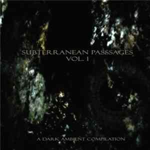 Various - Subterranean Passages Vol. 1 Album